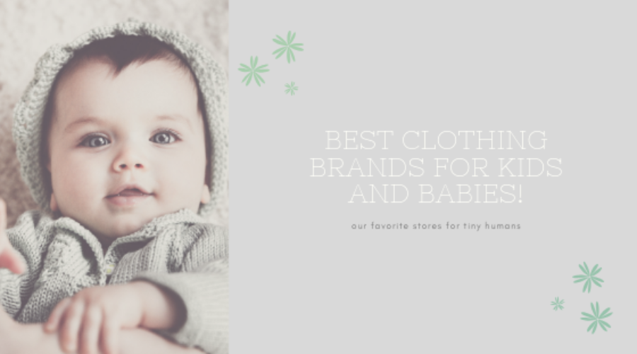 Best Brands for Babies and Kids
